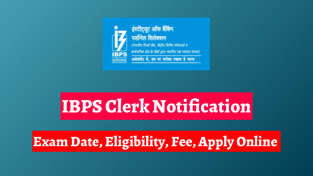 IBPS Clerk Notification 2024