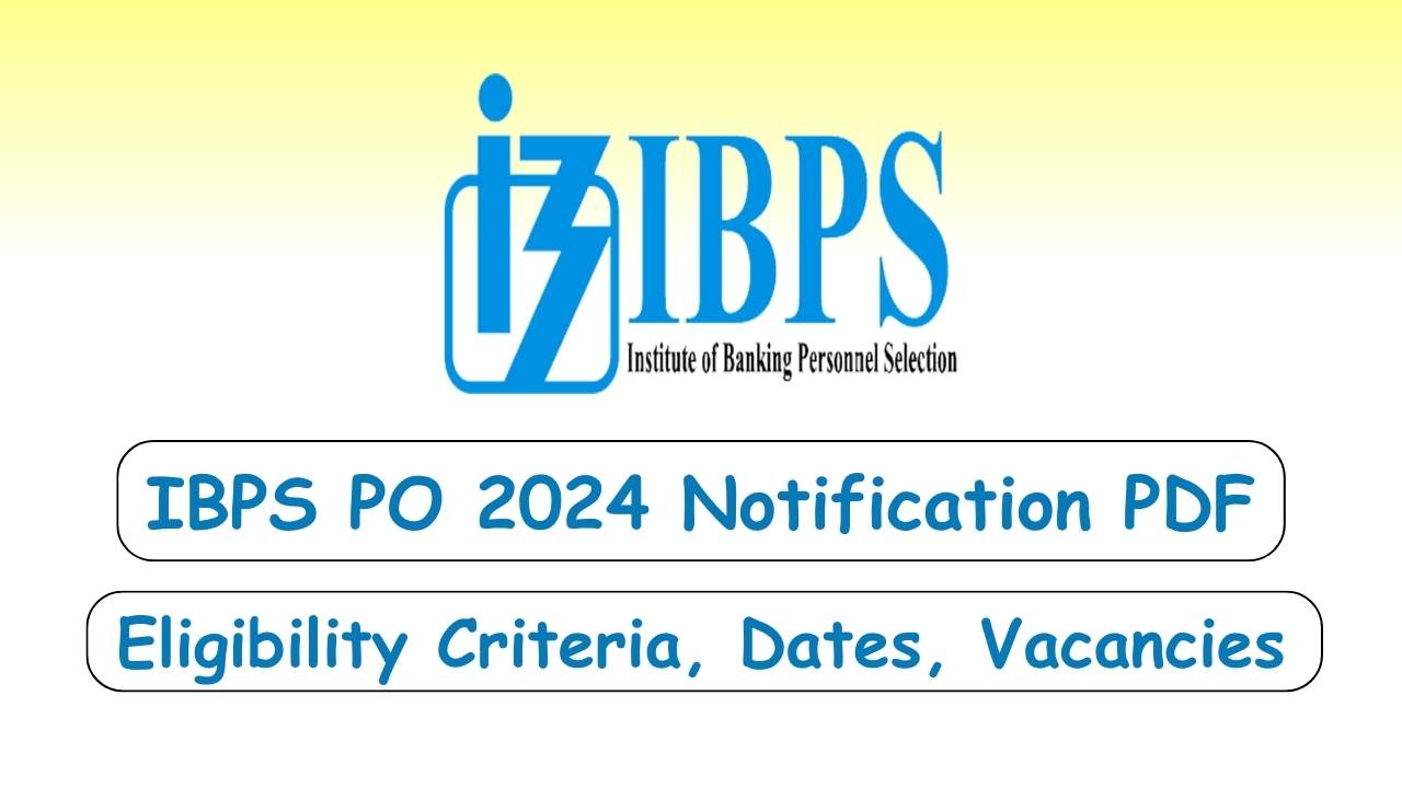 IBPS PO Notification 2024