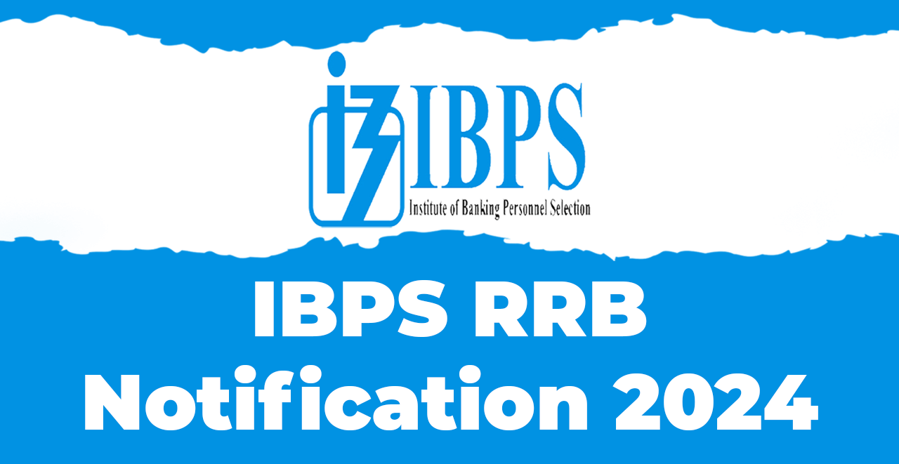 IBPS RRB 2024 Notification