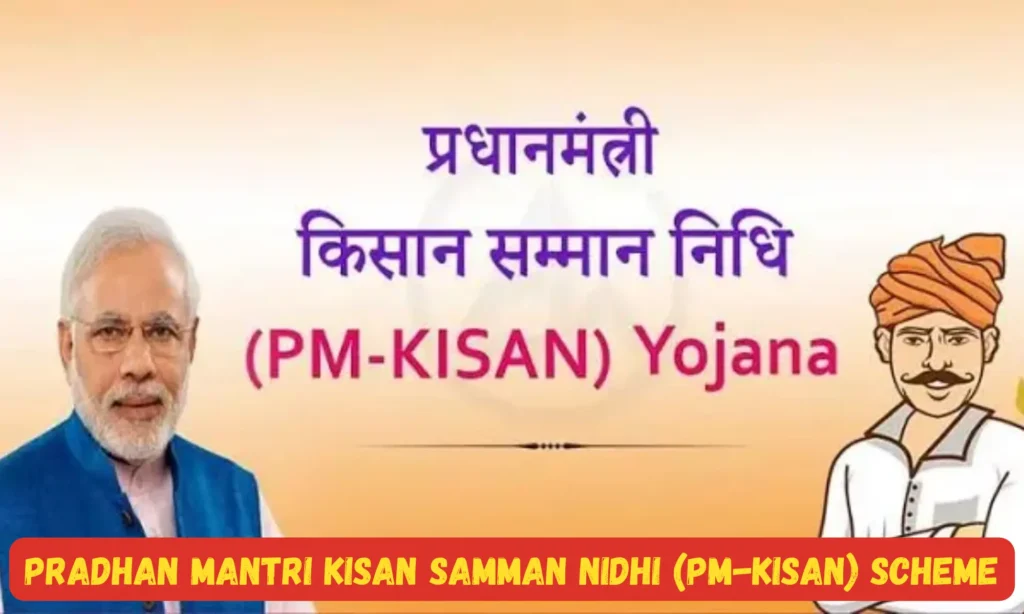 Pradhan Mantri Kisan Samman Nidhi Scheme