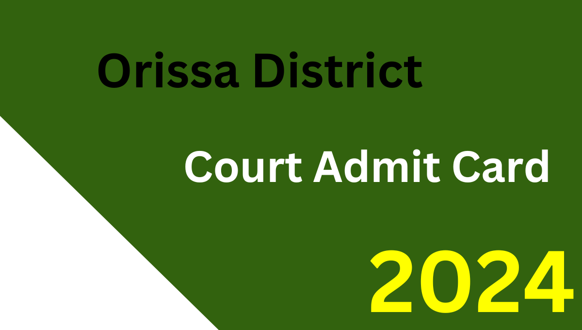 Orissa District Court Admit Card 2024