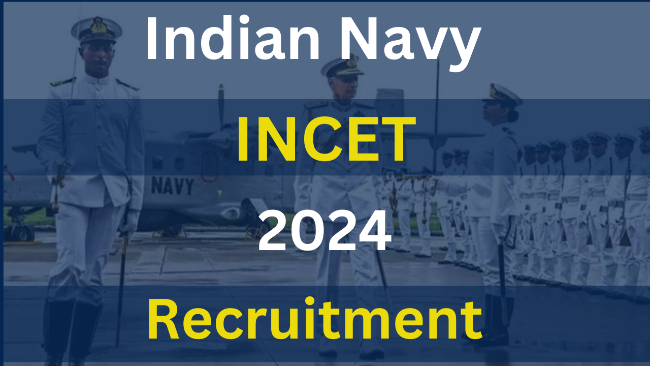 Indian Navy INCET 2024 Recruitment