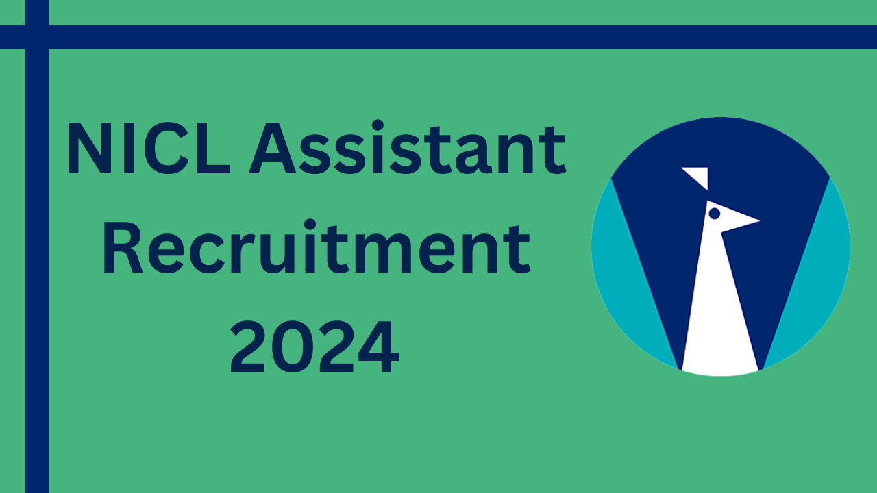 NICL Assistant Recruitment 2024