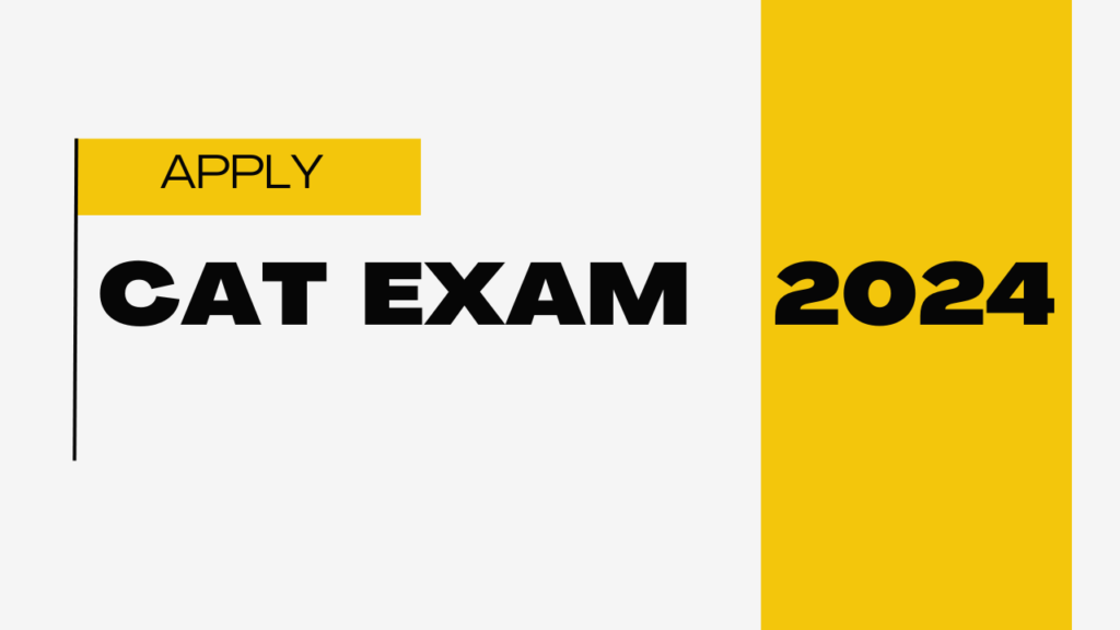 CAT Exam 2024