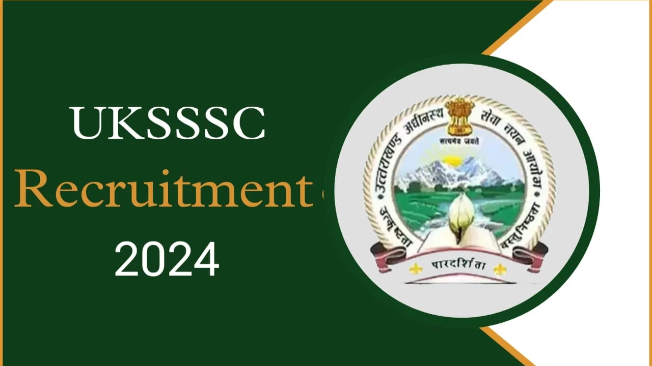 UKSSSC Recruitment 2024