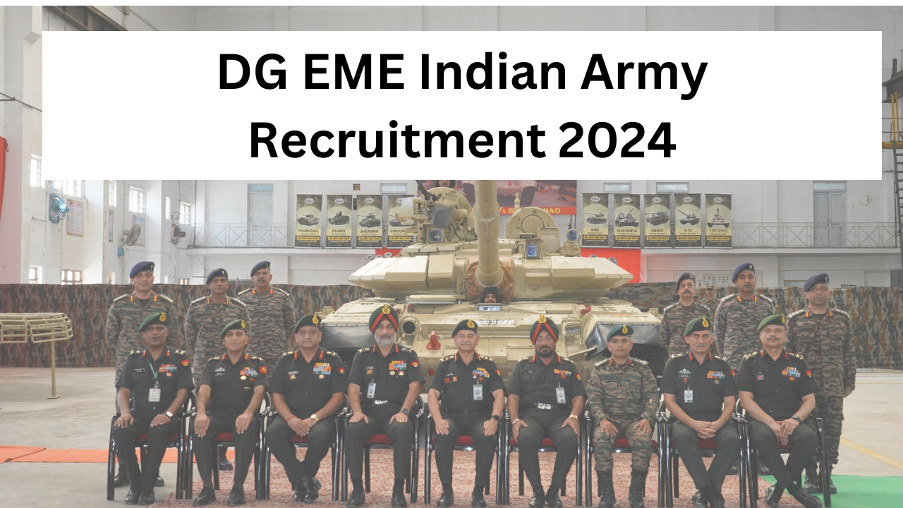 DG EME Indian Army Recruitment 2024