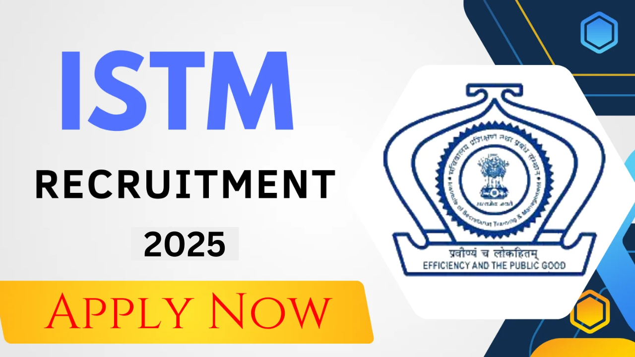 ISTM Recruitment 2025