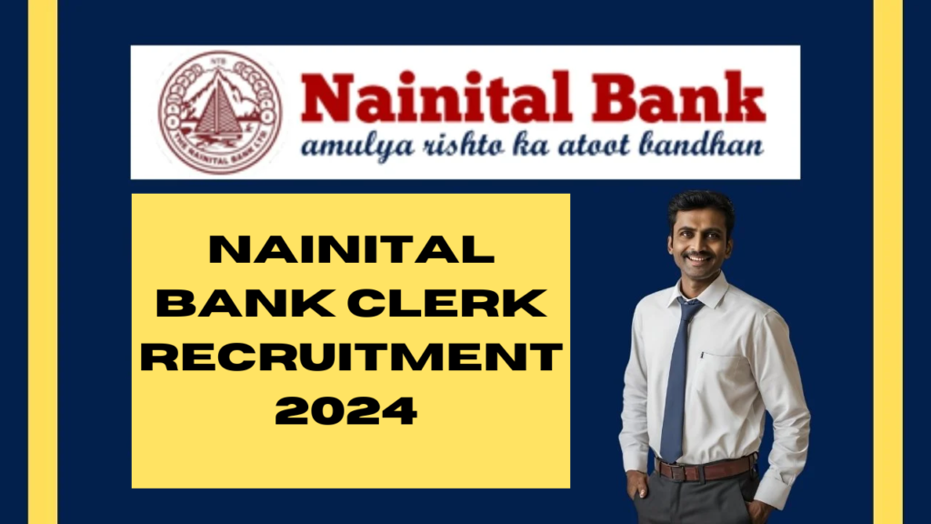 Nainital Bank Clerk Recruitment 2024