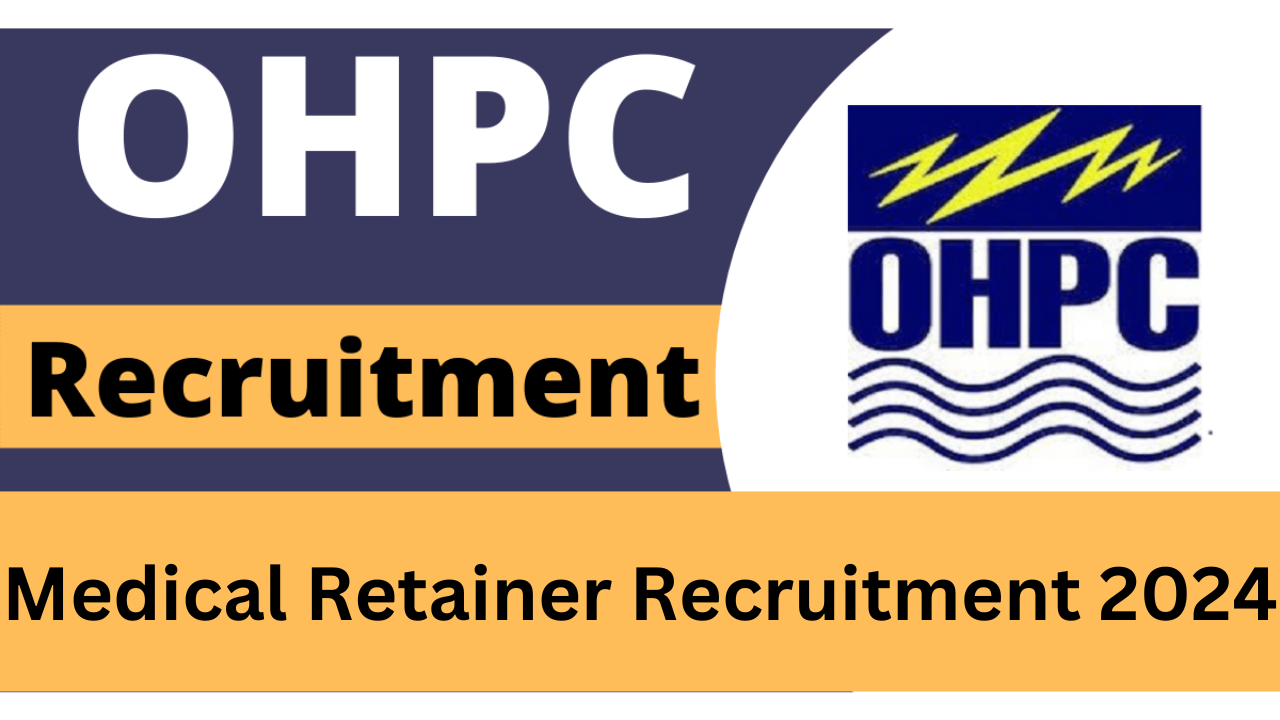 OHPC Medical Retainer Recruitment 2024