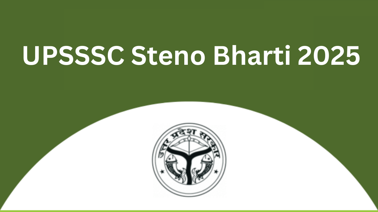 UPSSSC Steno Bharti 2025