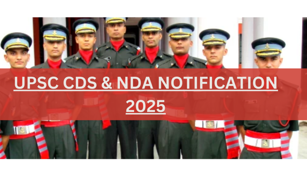 UPSC CDS & NDA Notification 2025