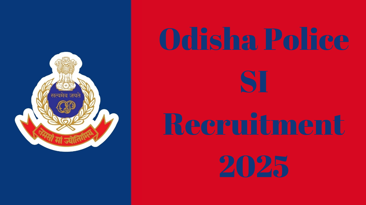 Odisha Police SI Recruitment 2025