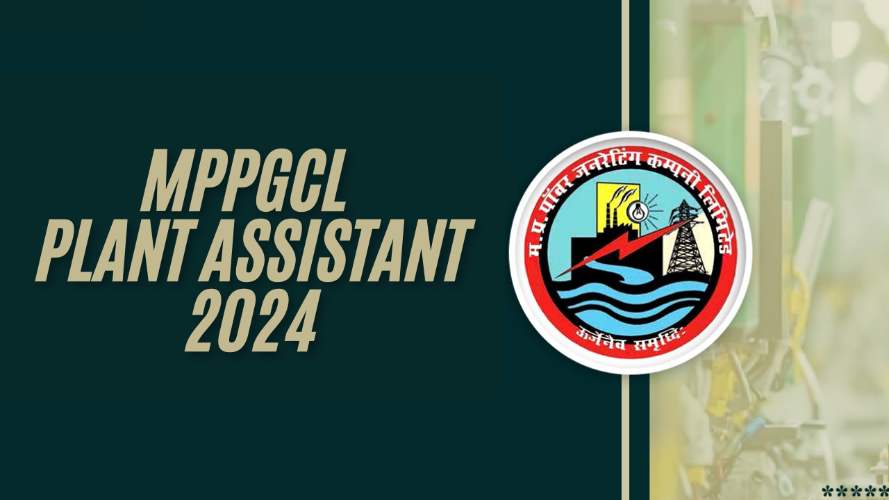 MPPGCL Plant Assistant 2024