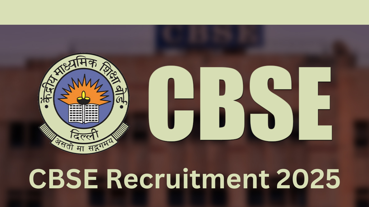 CBSE Recruitment 2025