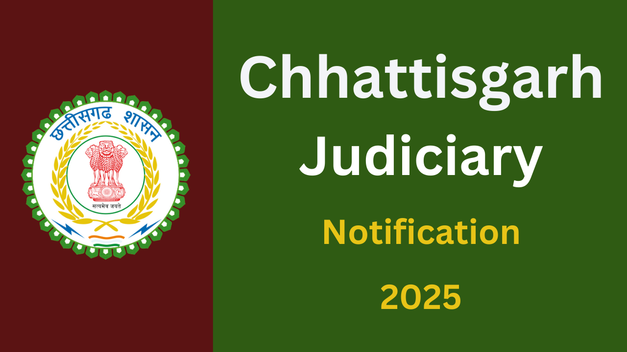 Chhattisgarh Judiciary Notification 2025