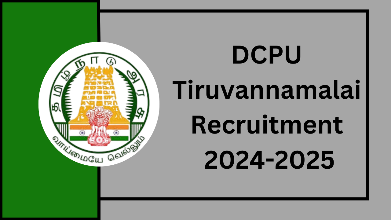 DCPU Tiruvannamalai Recruitment 2024-2025