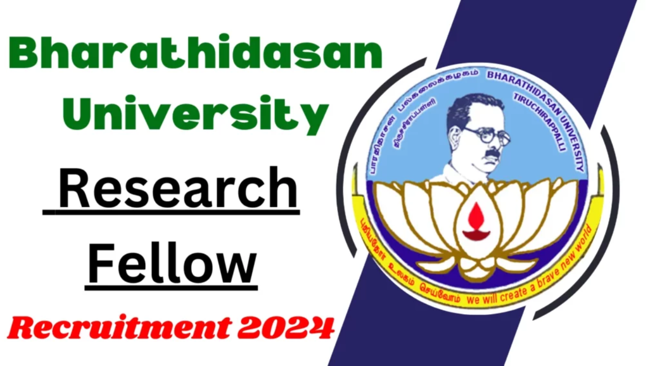 Bharathidasan University Research Fellow Recruitment 2024