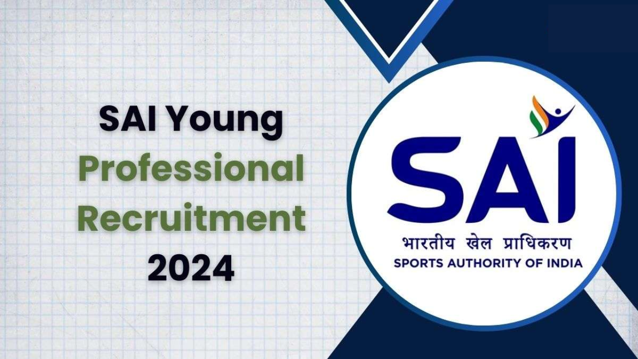 SAI Young Professional Recruitment 2024