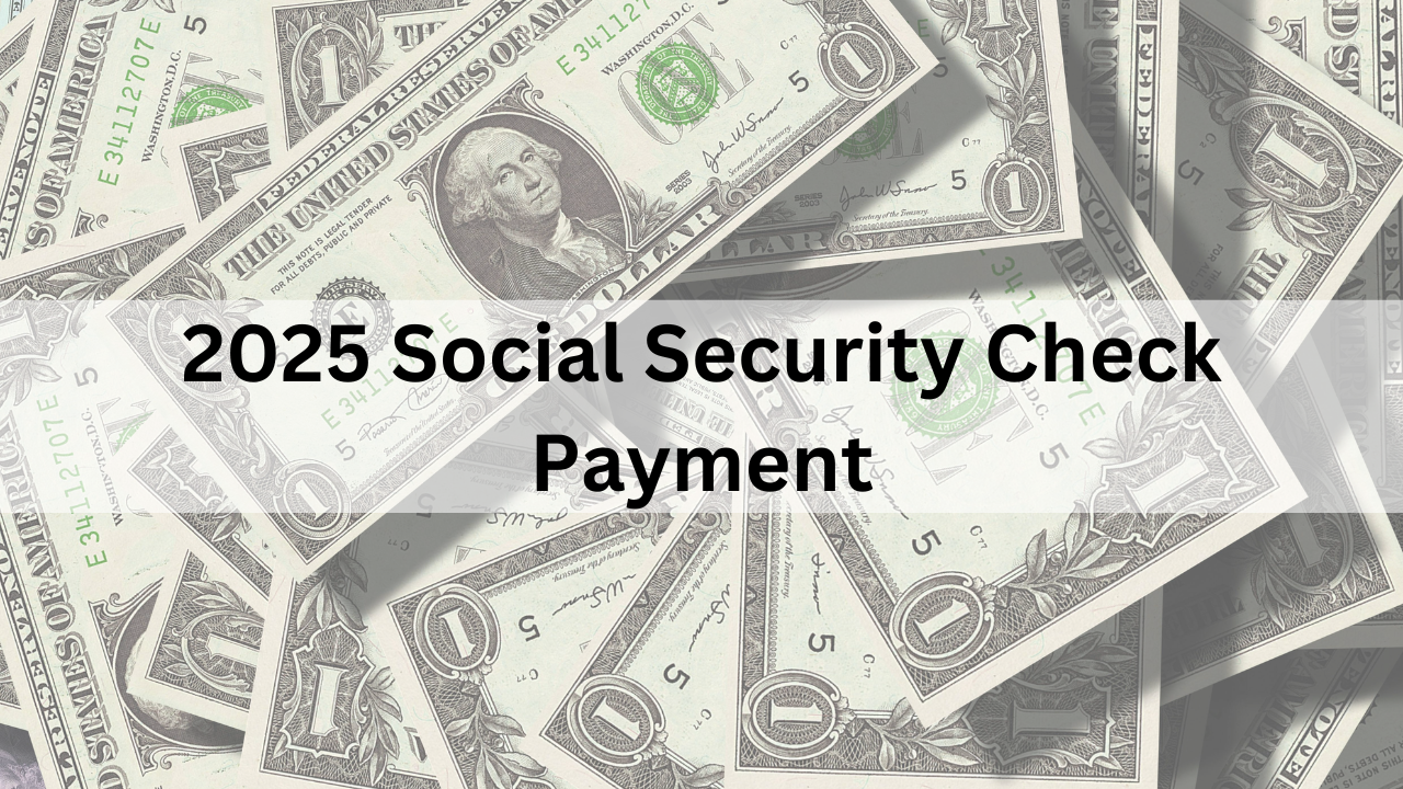 2025 Social Security Check Payment