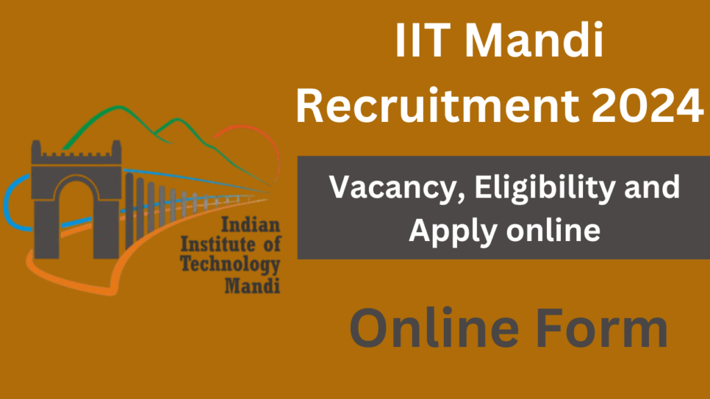 IIT Mandi Recruitment 2024