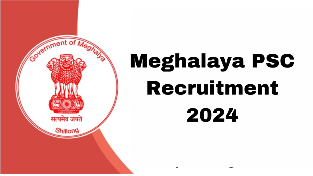 Meghalaya PSC Recruitment 2024