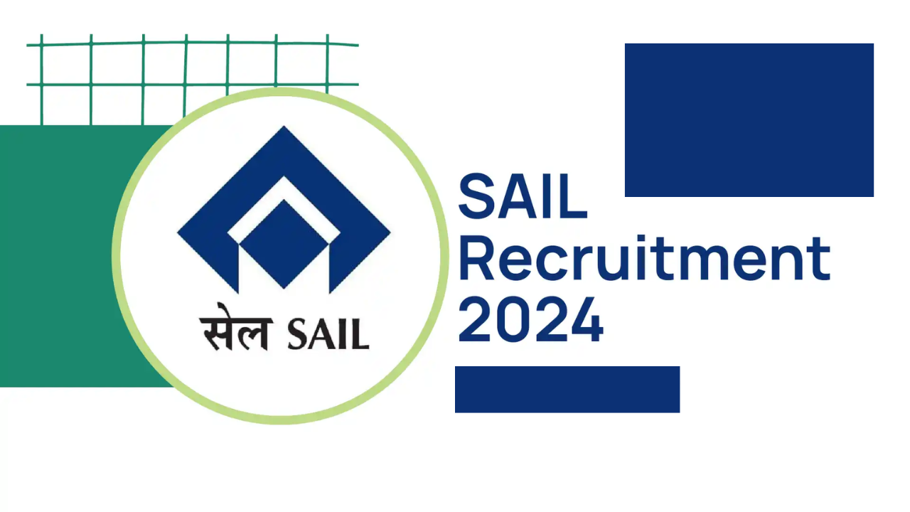 SAIL Recruitment 2024