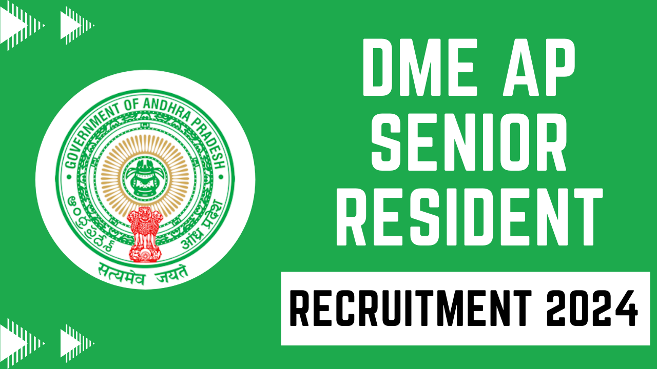 DME AP Senior Resident Recruitment 2024