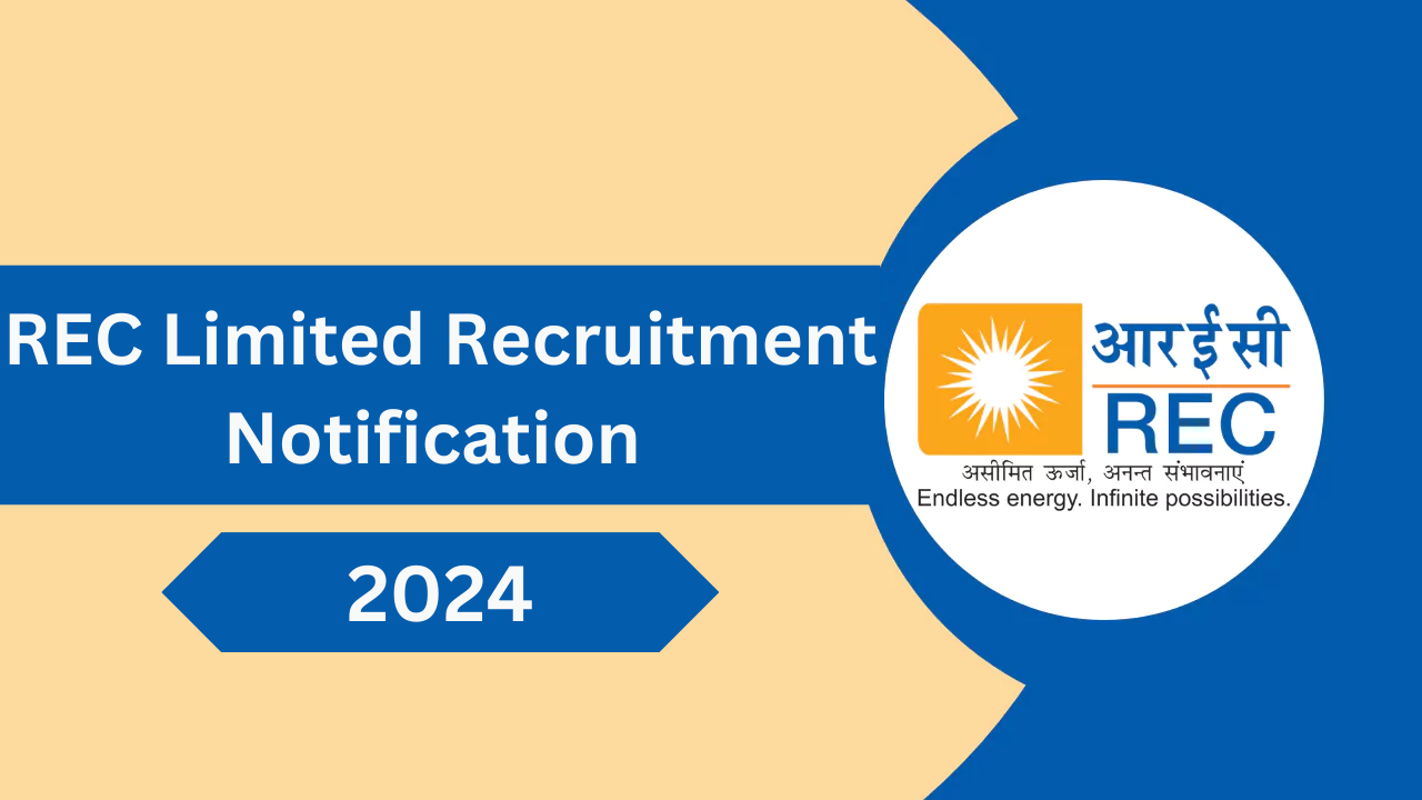 REC Limited Recruitment Notification 2024