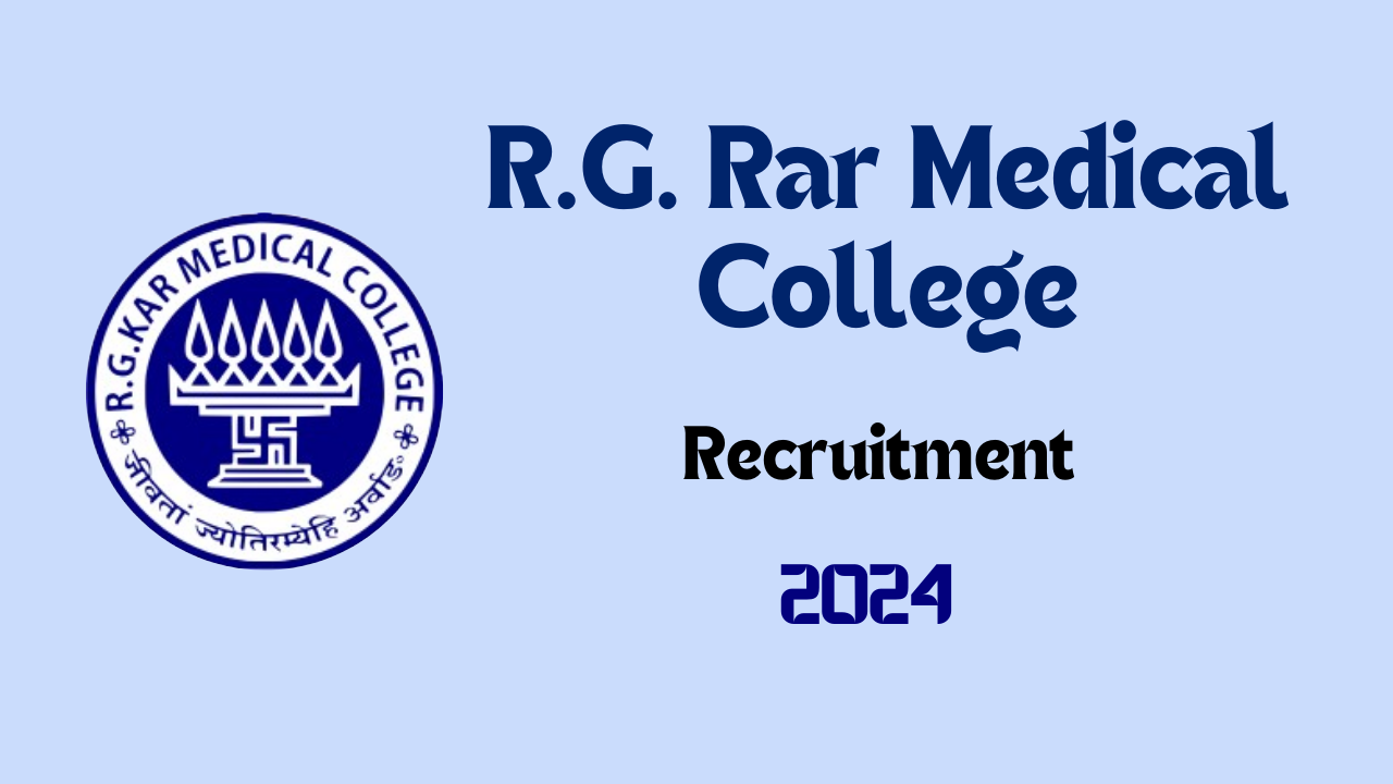 R.G. Kar Medical College House Staff Recruitment 2024 