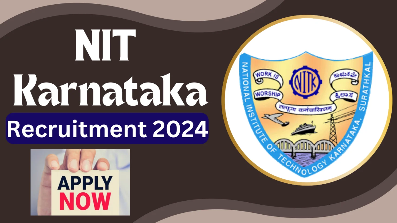 NIT Karnataka Recruitment 2024-2025