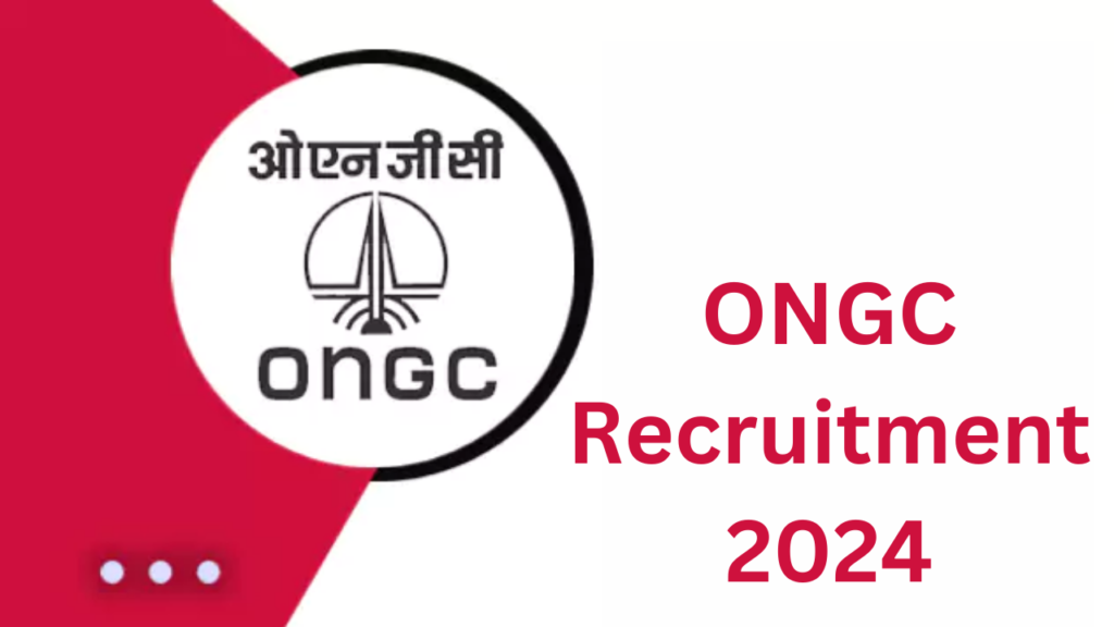 ONGC Recruitment 2024