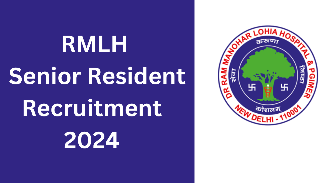 RMLH 163 Senior Resident Recruitment 2024