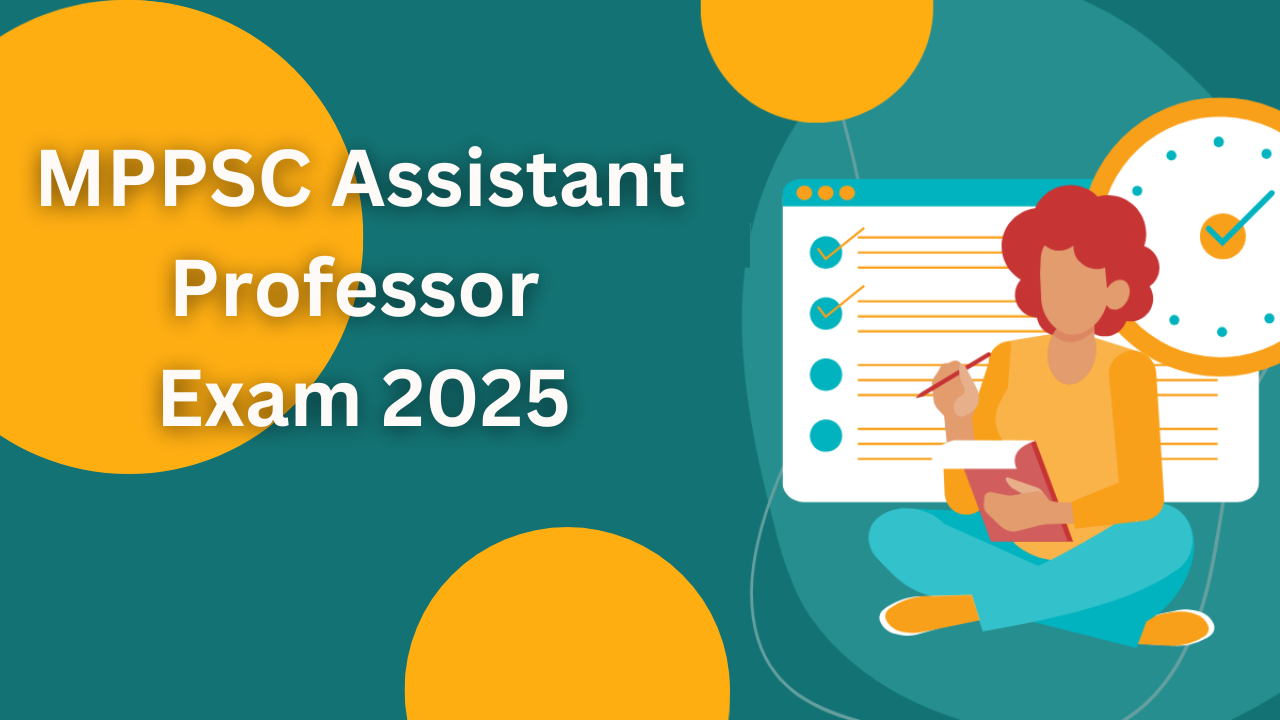 MPPSC Assistant Professor Exam 2025