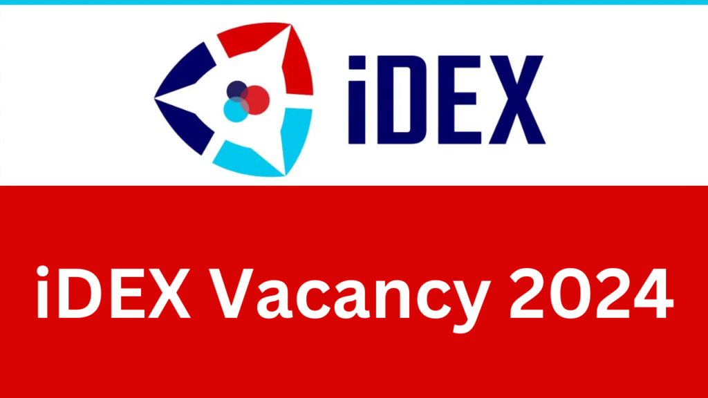 iDEX Vacancy 2024