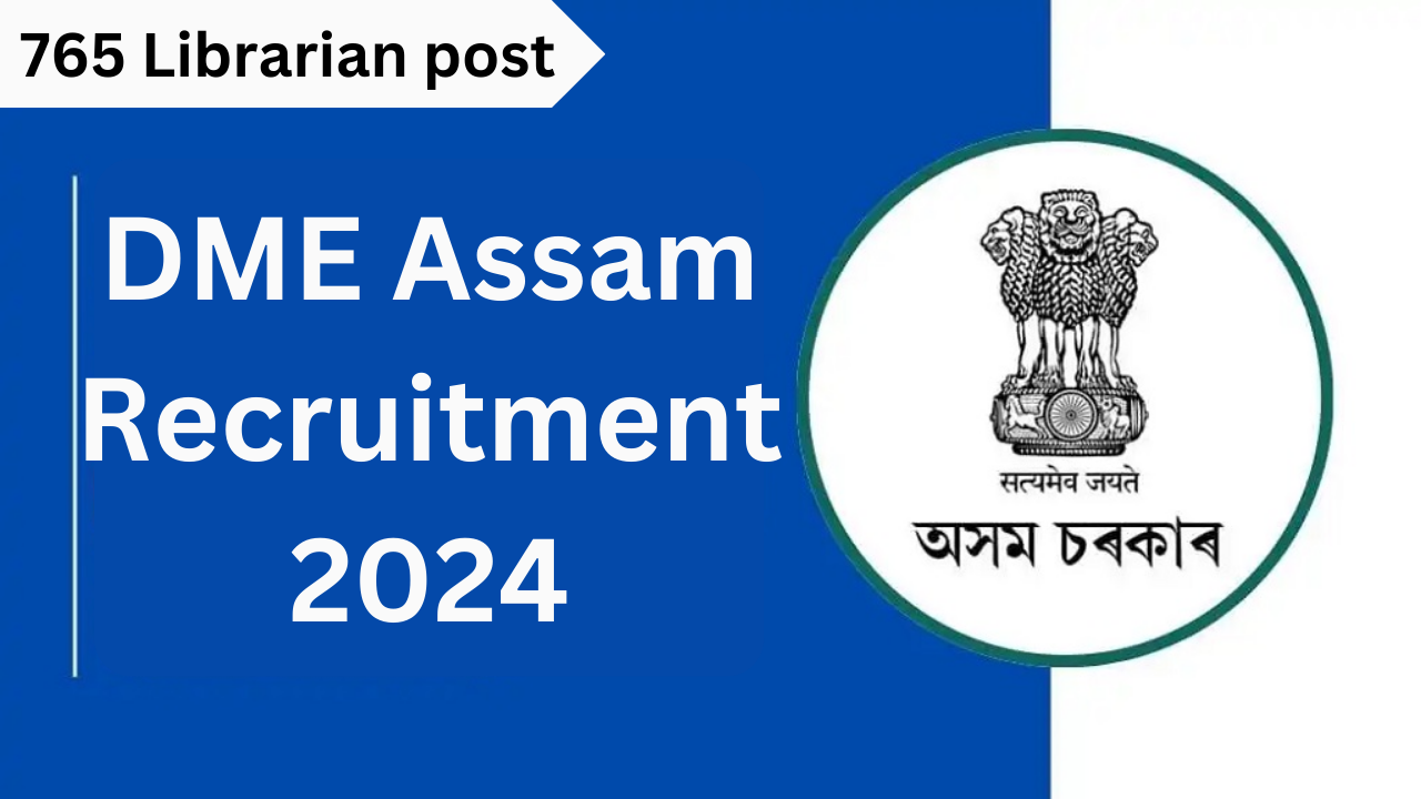 DME Assam Recruitment 2024