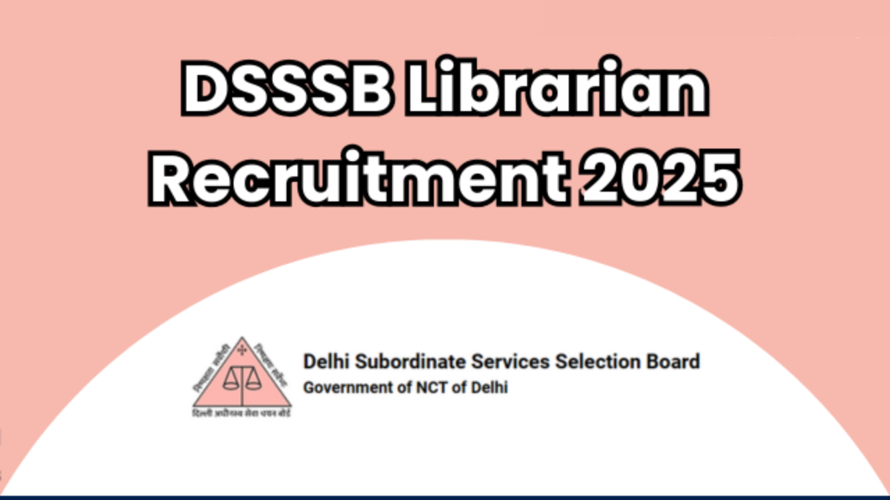 DSSSB Librarian Recruitment 2025