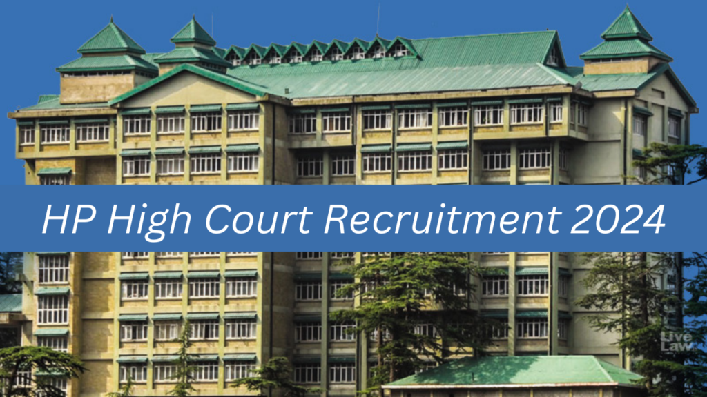 HP High Court Recruitment 2024