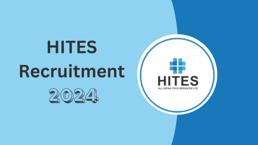 HITES Recruitment 2024