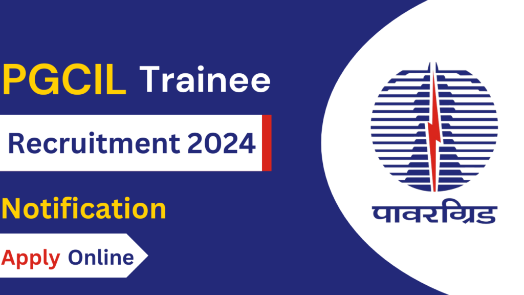 PGCIL Officer Trainee Recruitment 2024