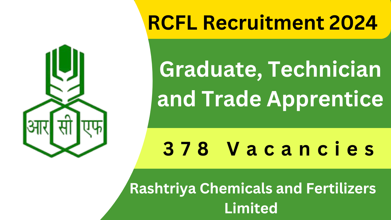 RCFL Recruitment 2024​ Graduate, Technician and Trade Apprentice