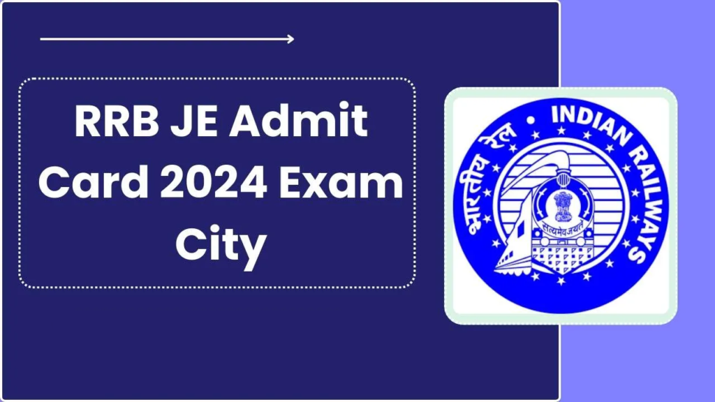 RRB JE Admit Card 2024