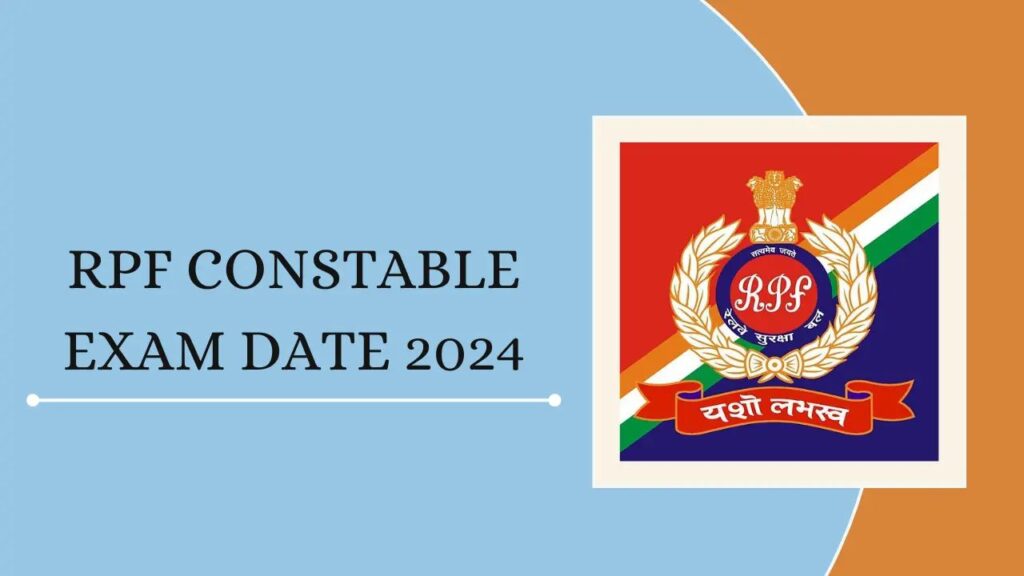 RPF Constable Exam Date 2025