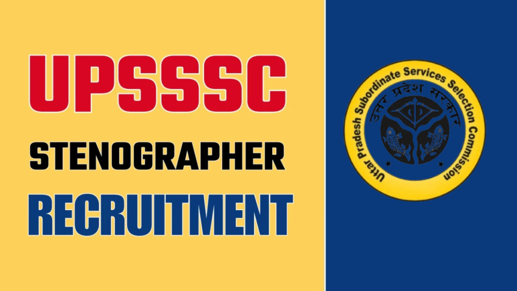 UPSSSC Stenographer Recruitment 2024