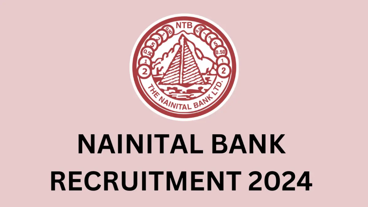 Nainital Bank Recruitment 2024