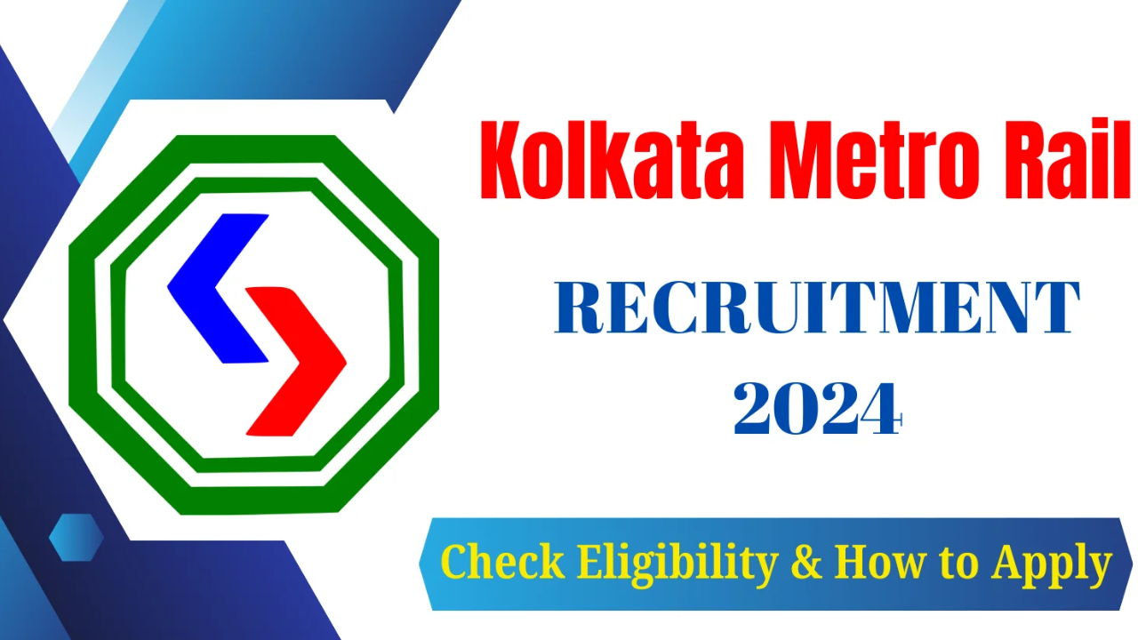 Kolkata Metro Recruitment 2024