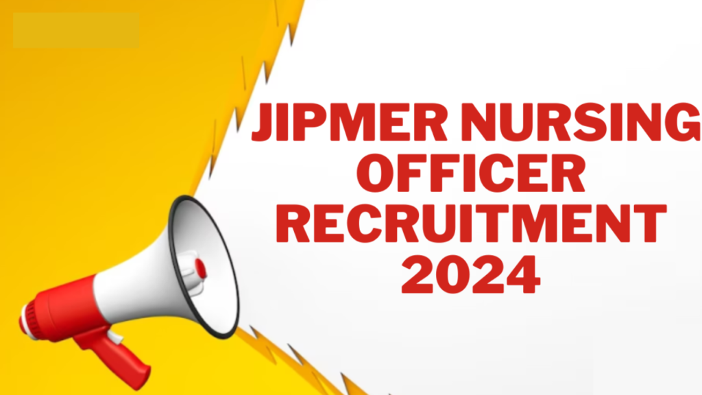 JIPMER Staff Nurse Recruitment 2024