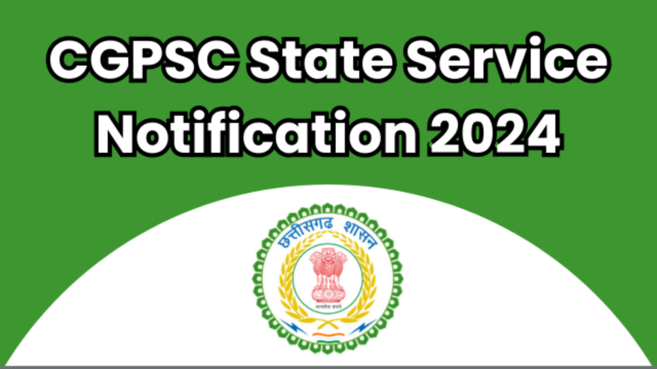 CGPSC State Services Exam 2024