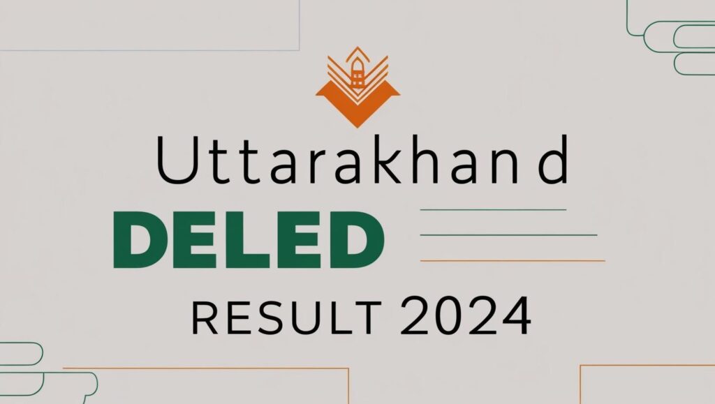 Uttarakhand DElEd Result 2024