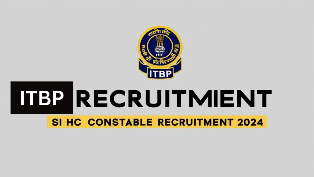 ITBP Recruitment SI HC Constable Recruitment 2024