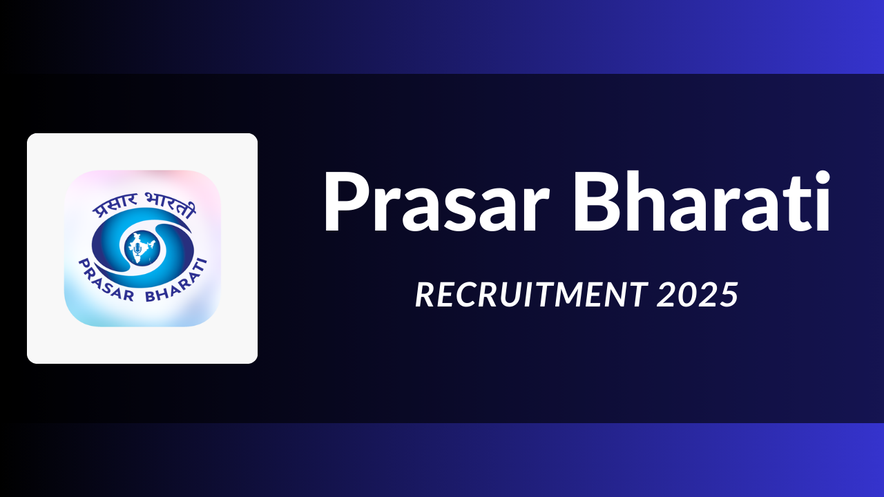 Prasar Bharati Recruitment 2025